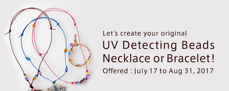 Let’s create your original UV Detecting Beads Necklace or Bracelet!